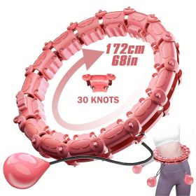 1pc Smart Weighted Hula Hoops, Fitness Weight Loss Gear, With Detachable Knots & Adjustable Weight (Color: PINK, size: 30 Konts)